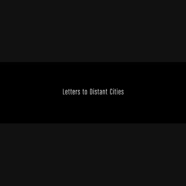 Letters to Distant Cities