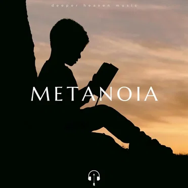 Metanoia by Deeper Heaven Music - album cover