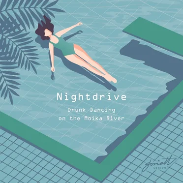 Drunk Dancing on the Moika River by Nightdrive - album cover