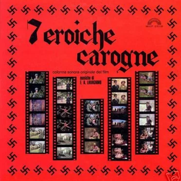 7 eroiche carogne