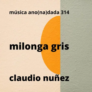 Milonga gris by Claudio Nuñez - album cover