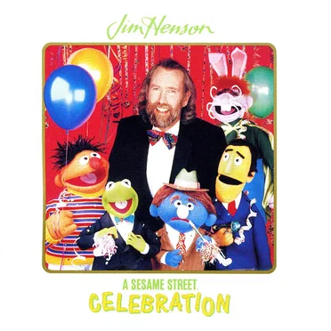 Jim Henson: A Sesame Street Celebration