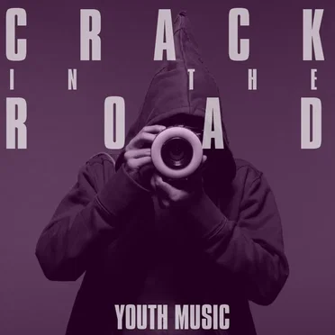 Crack in the Road + Youth Music Presents by Various Artists - album cover