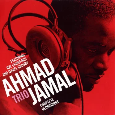 Complete Recordings by The Ahmad Jamal Trio - album cover