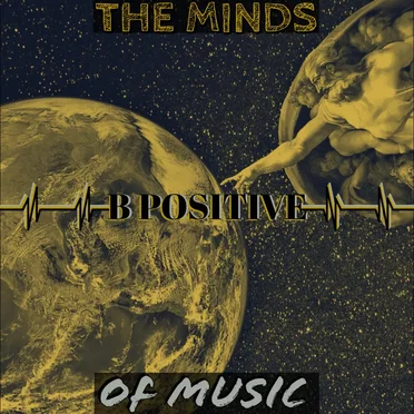 The Minds of Music by B Positive - album cover