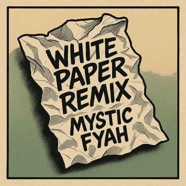 White Paper Remix by Mystic Fyah - album cover