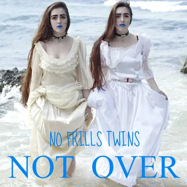 Not Over by No Frills Twins - album cover