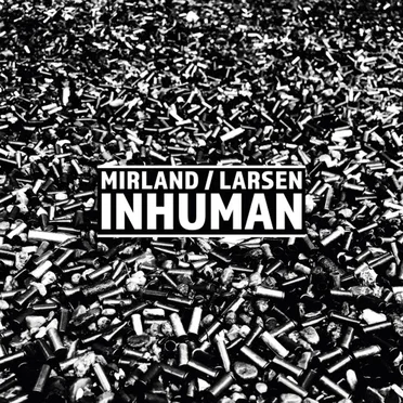 Inhuman by Mirland/Larsen - album cover