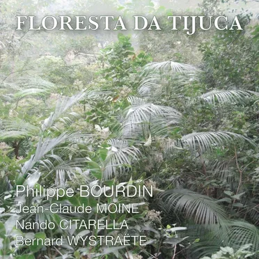 Floresta da Tijuca by Philippe Bourdin - album cover