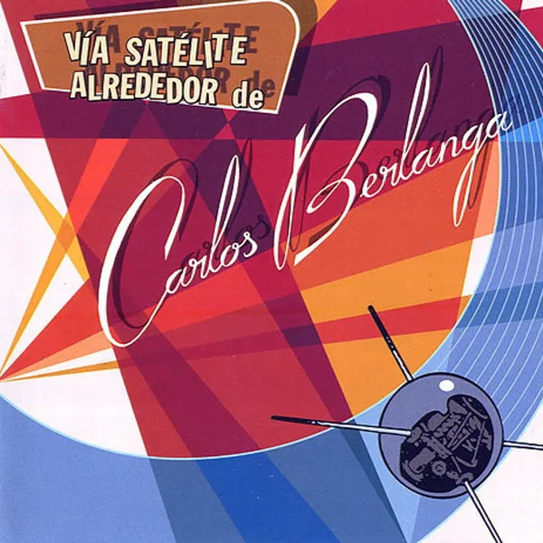 Vía satélite alrededor de Carlos Berlanga