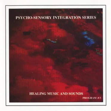 Psycho-Sensory Integration Series, Program #3
