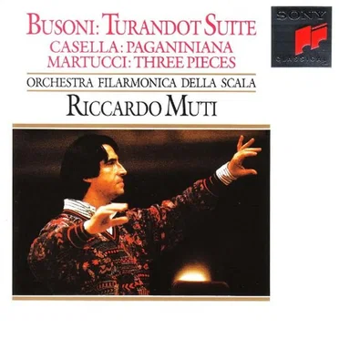 Busoni: Turandot Suite / Casella: Paganiniana / Martucci: Three Pieces