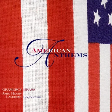American Anthems by Gramercy Brass - album cover