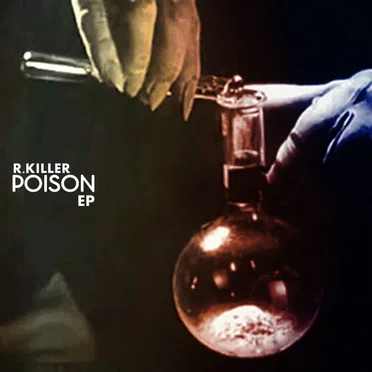 PøISøN - EP by R. KILLER - album cover