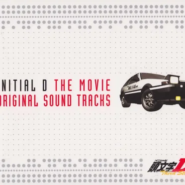 INITIAL D THE MOVIE ORIGINAL SOUND TRACKS