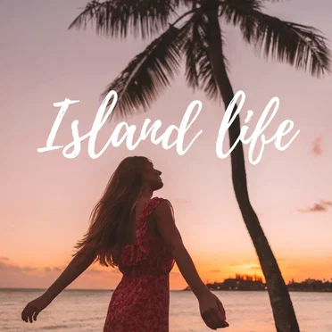 Island Life