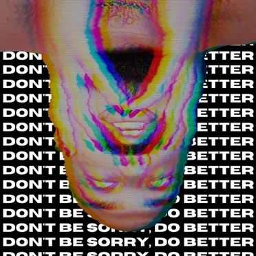 Don't Be Sorry, Do Better by IAMCOUCHSURF - album cover
