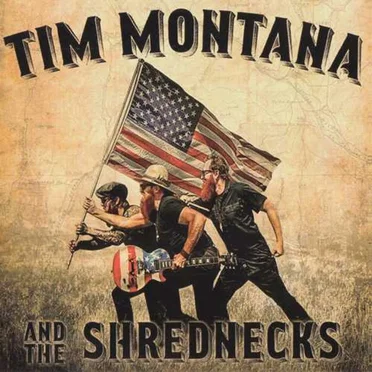 Tim Montana and The Shrednecks by Tim Montana and The Shrednecks - album cover