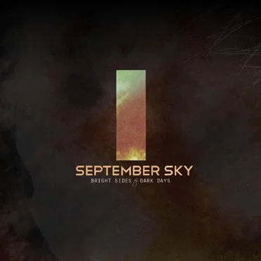 Bright Sides To Dark Days by September Sky - album cover