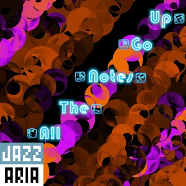 All the Notes Go Up