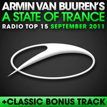 A State of Trance Radio Top 15 – September 2011 (Including Classic Bonus Track)
