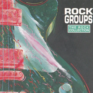 The Rock Collection: Rock Groups by Various Artists - album cover