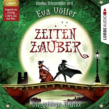 Zeitenzauber - Die goldene Brücke by Eva Völler - album cover