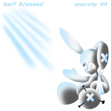 Half Blessed by Anarchy 99 - album cover