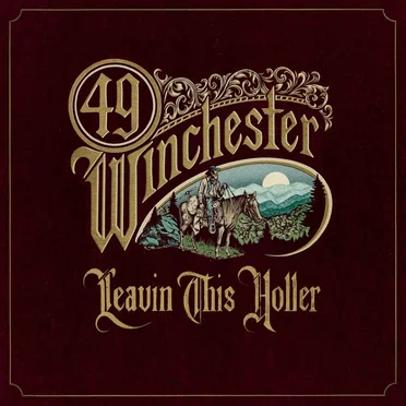 Leavin' This Holler by 49 Winchester - album cover
