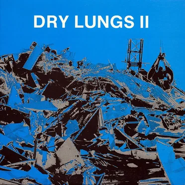 Dry Lungs II by Various Artists - album cover