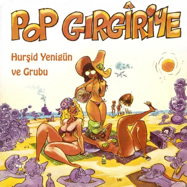 Pop Gırgıriye by Hurşid Yenigün Orkestra Saz ve Vokal Grubu - album cover