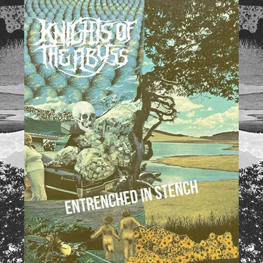Entrenched in Stench by Knights of the Abyss - album cover