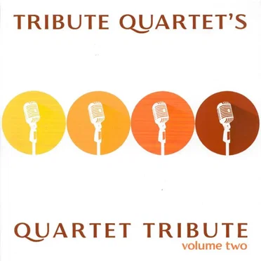 Quartet Tribute, Volume Two by Tribute Quartet - album cover