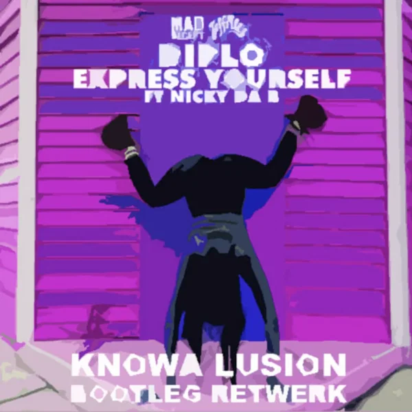 Express Yourself (Knowa Lusion bootleg retwerk)