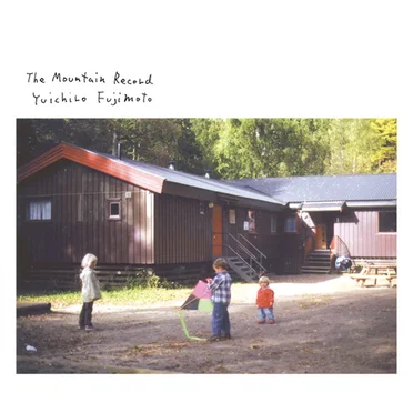 The Mountain Record by Yuichiro Fujimoto - album cover