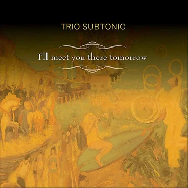I’ll Meet You There Tomorrow