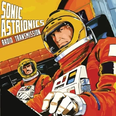 Radio Transmission by Sonic Astrionics - album cover
