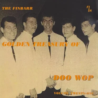 The Finbarr Golden Treasury of Doo Wop, Volume Twenty‐One by Various Artists - album cover