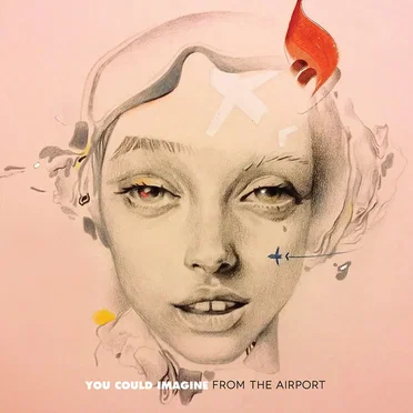 You Could Imagine by From The Airport - album cover