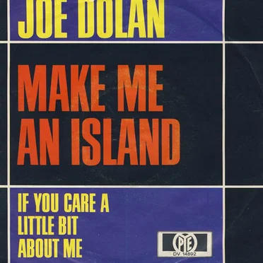Маке Me an Island / If You Care a Little Bit About Me