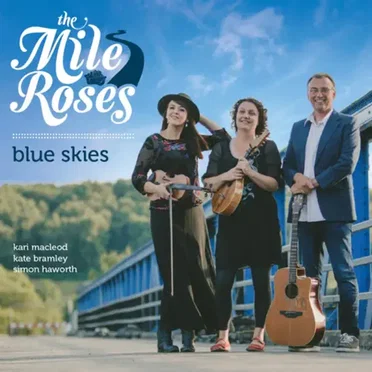 Blue Skies by The Mile Roses - album cover