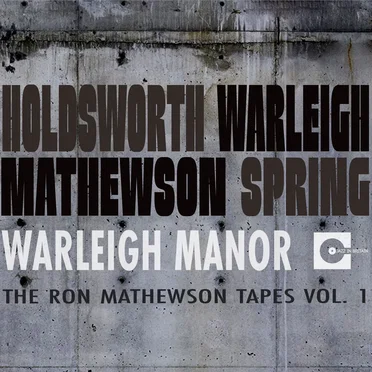 Warleigh Manor: The Ron Mathewson Tapes Vol. 1
