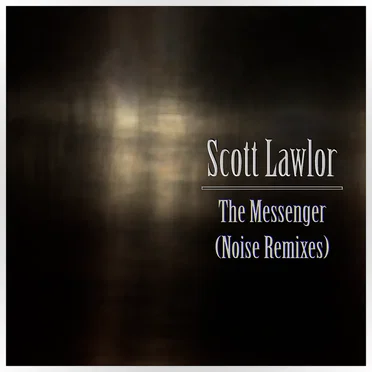 The Messenger (Noise Remixes)
