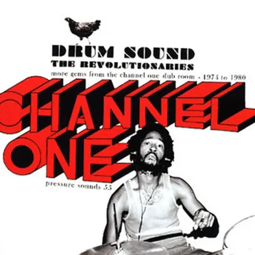 Drum Sound: More Gems From the Channel One Dub Room 1974-1980