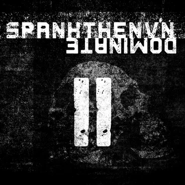 DOMINATE II by SPANKTHENUN - album cover