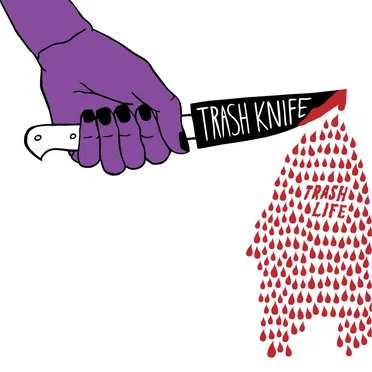 Trash Life by Trash Knife - album cover