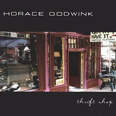 Thrift Shop by Horace Godwink - album cover