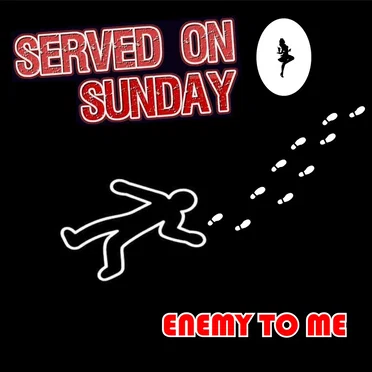 Enemy to Me (Single) by Served on Sunday - album cover