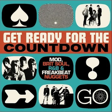Get Ready for the Countdown: Mod, Brit Soul, R&B & Freakbeat Nuggets by Various Artists - album cover