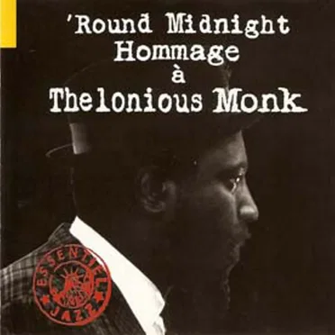 Homage à Thelonious Monk: ’Round Midnight by Various Artists - album cover
